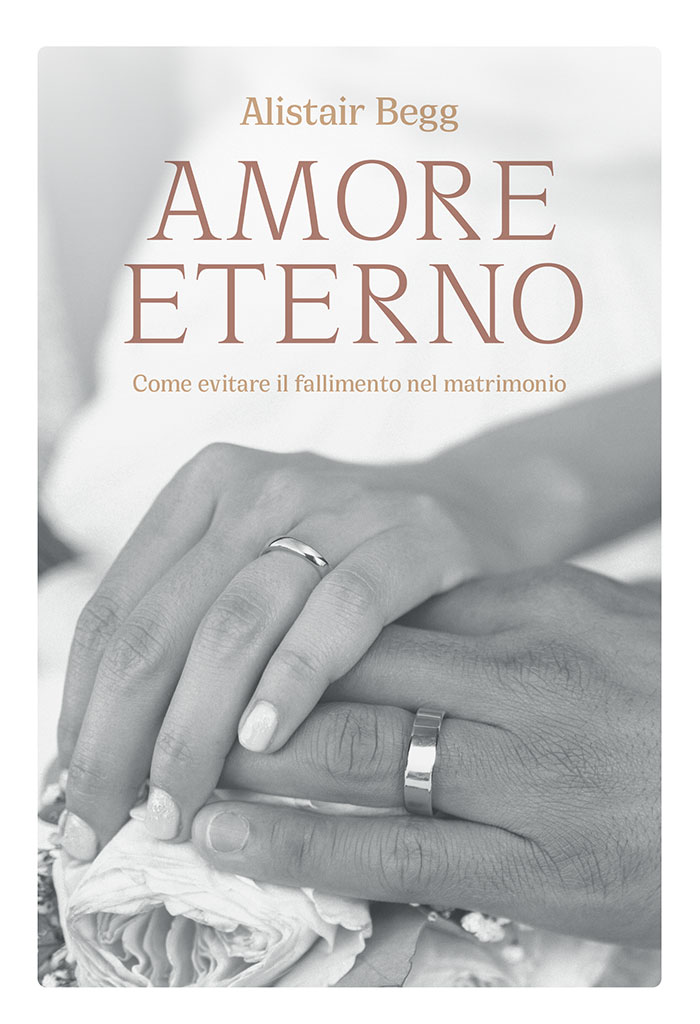 Amore eterno - Come evitare il fallimento nel matrimonio