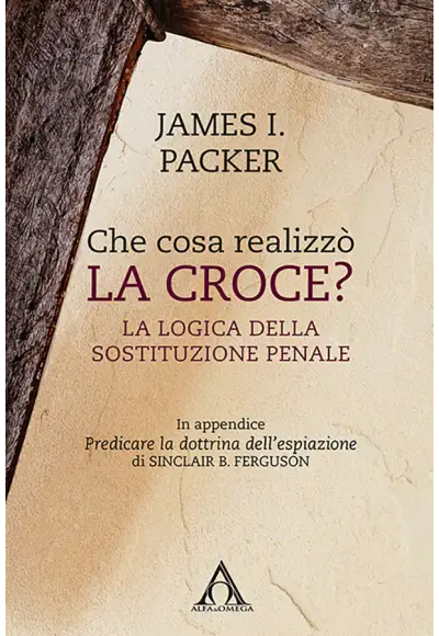 Che cosa realizzò la croce? La logica della sostituzione penale