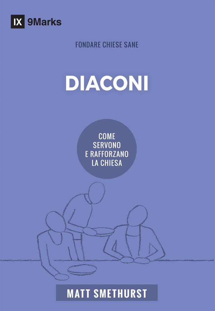 Diaconi - Come servono a rafforzare la chiesa