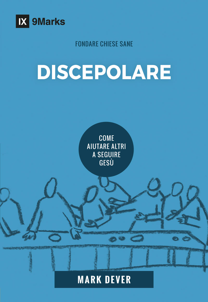 Discepolare - Come aiutare altri a seguire Gesù