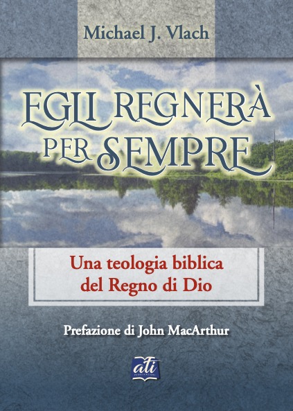 Egli regnerà per sempre