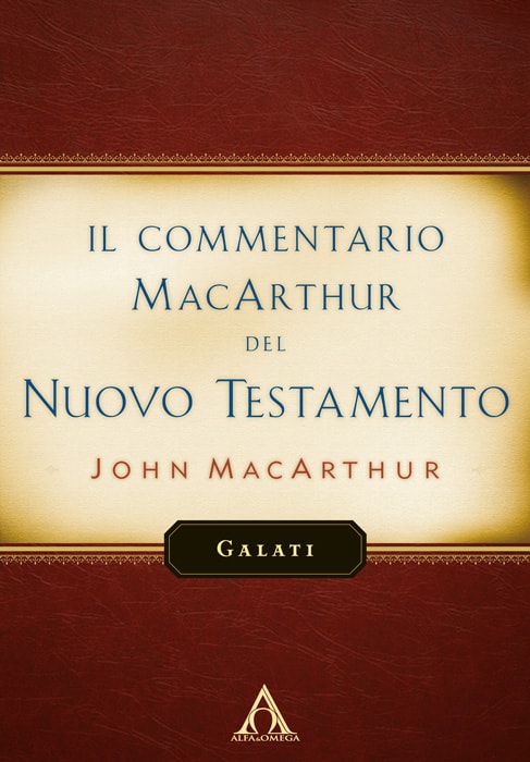 Il Commentario MacArthur del Nuovo Testamento - Galati