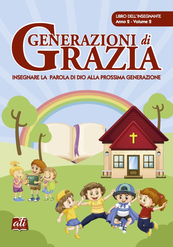 Generazioni di grazia, 2° Anno – 2° Volume