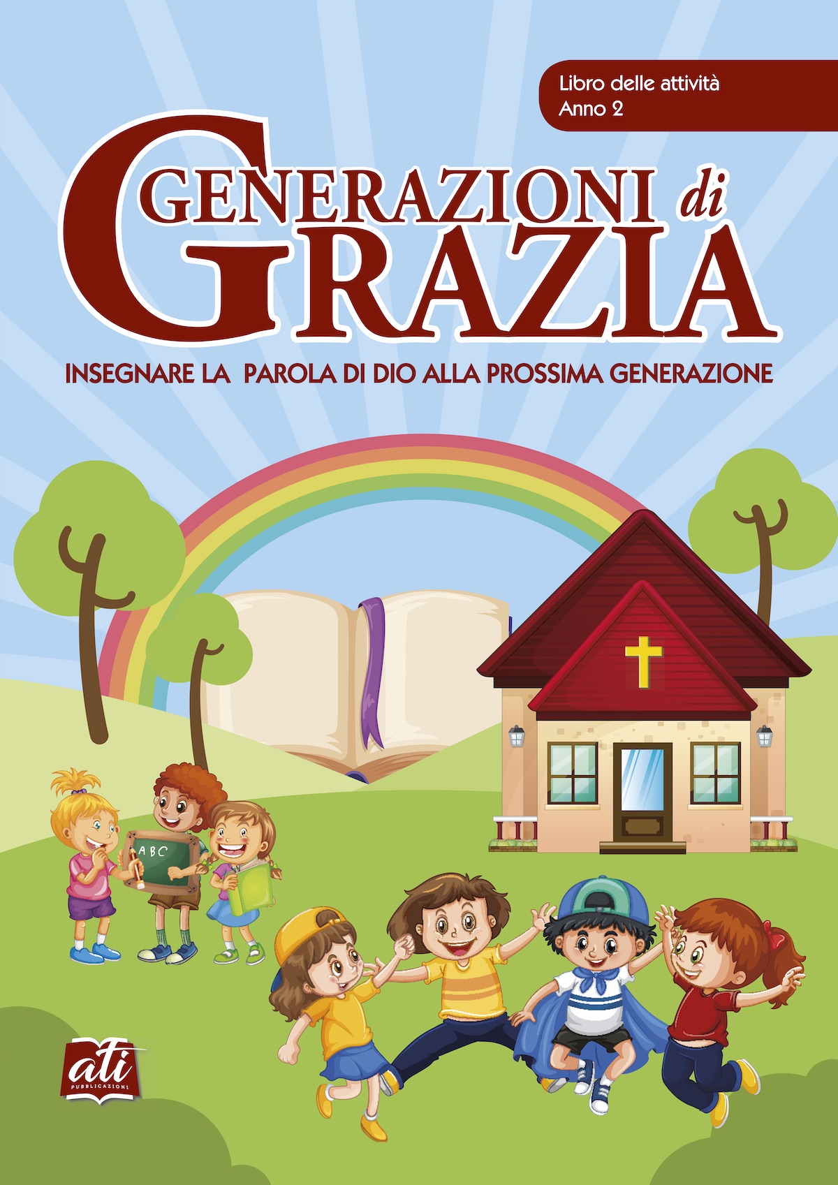 Generazioni di grazia. Libro delle attività, 2° Anno