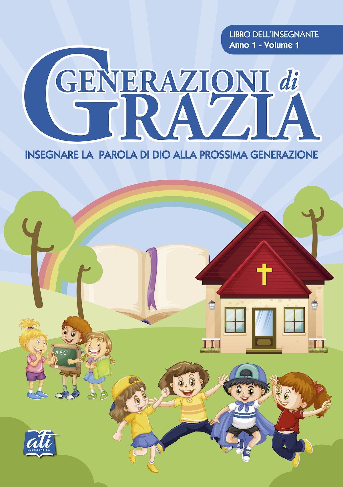 Generazioni di grazia, 1° Anno – 1° Volume