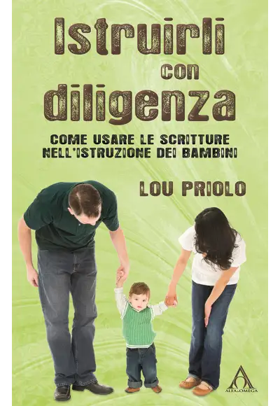 Istruirli con diligenza. Come usare le Scritture nell'istruzione dei bambini